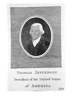 Thomas Jefferson, Esq., President of the United States of America