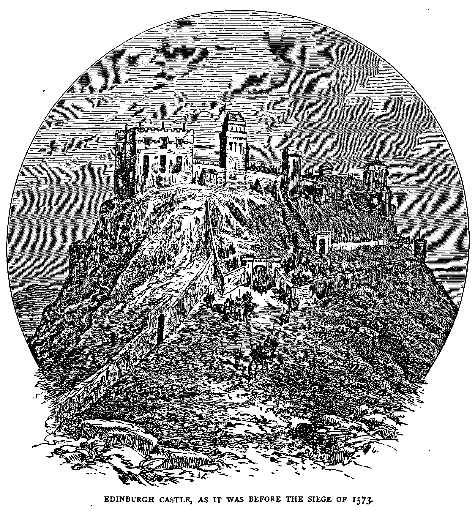 EDINBURGH CASTLE, AS IT WAS BEFORE THE SEIGE OF 1573.