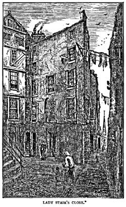 LADY STAIR'S CLOSE.
Tradition points to the window on the immediate right (marked *)
as that of the mom occupied by Burns.