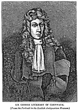 SIR GEORGE LOCKHART OF CARNWATH.