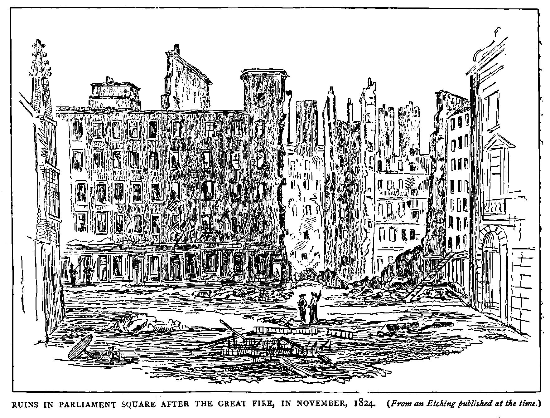 RUINS IN PARLIAMENT SQUARE AFTER THE GREAT FIRE, IN NOVEMBER, 1824 