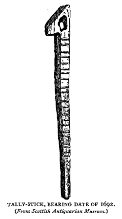 TALLY-STICK, BEARING DATE OF 1692.