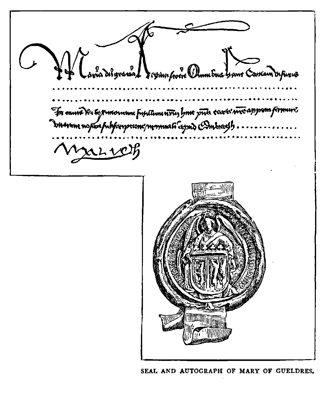 SEAL AND AUTOGRAPH OF MARY OF GUELDRES.