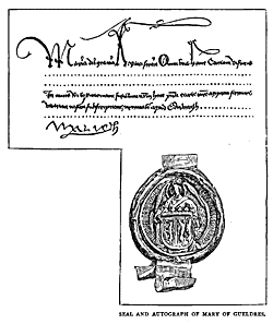 SEAL AND AUTOGRAPH OF MARY OF GUELDRES.