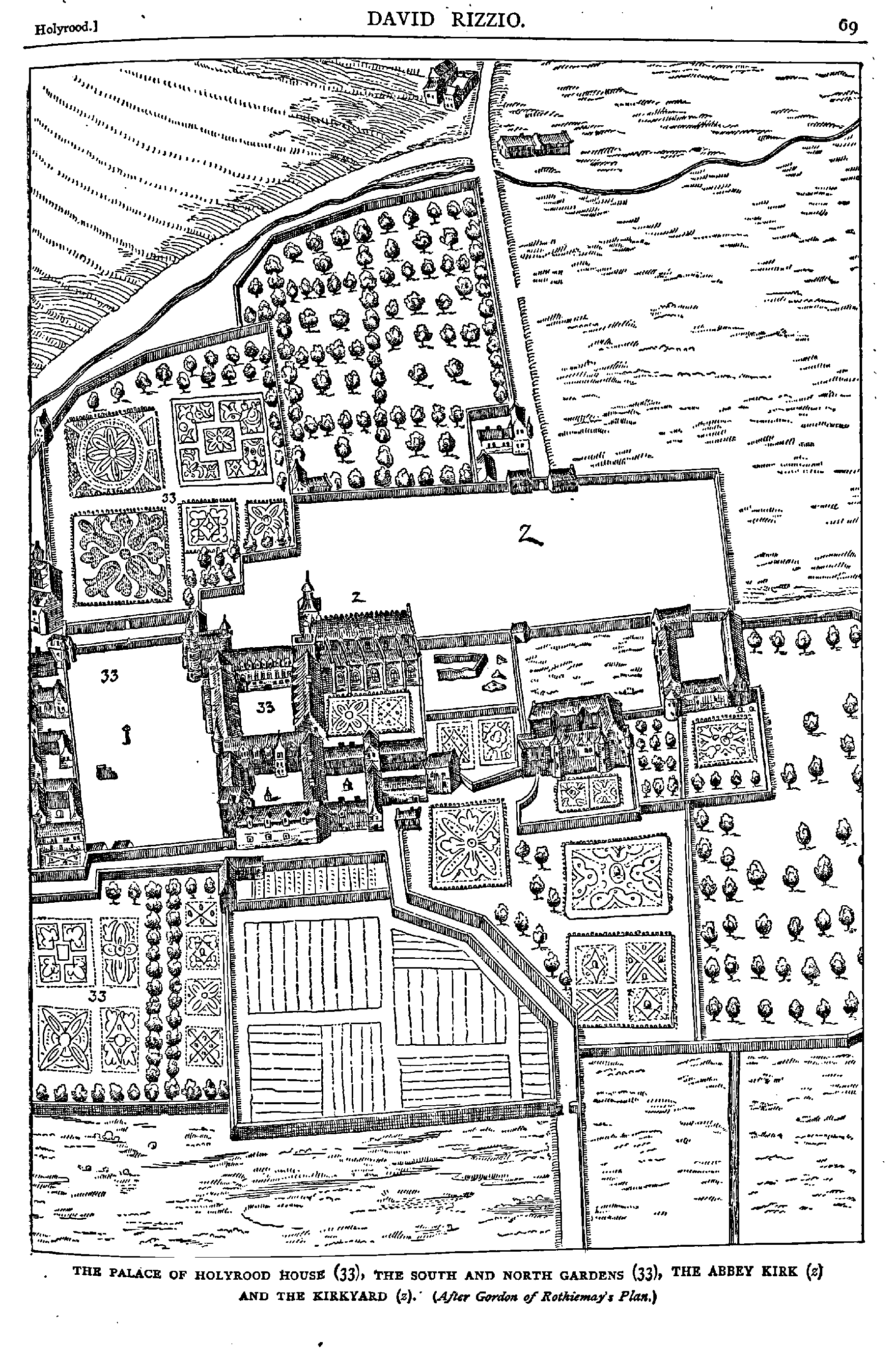 THE PALACE OF HOLYROOD HOUSE (33), THE SOUTH AND NORTH GARDENS (33), THE ABBEY KIRK (2) AND THE KIRKYARD (2)