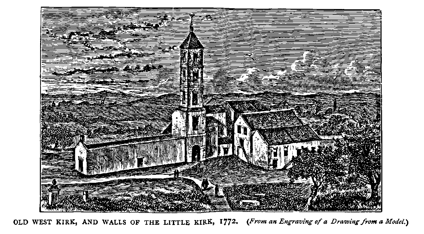 OLD WEST KIRK, AND WALLS OF THE LITTLE KIRK, 1772. 