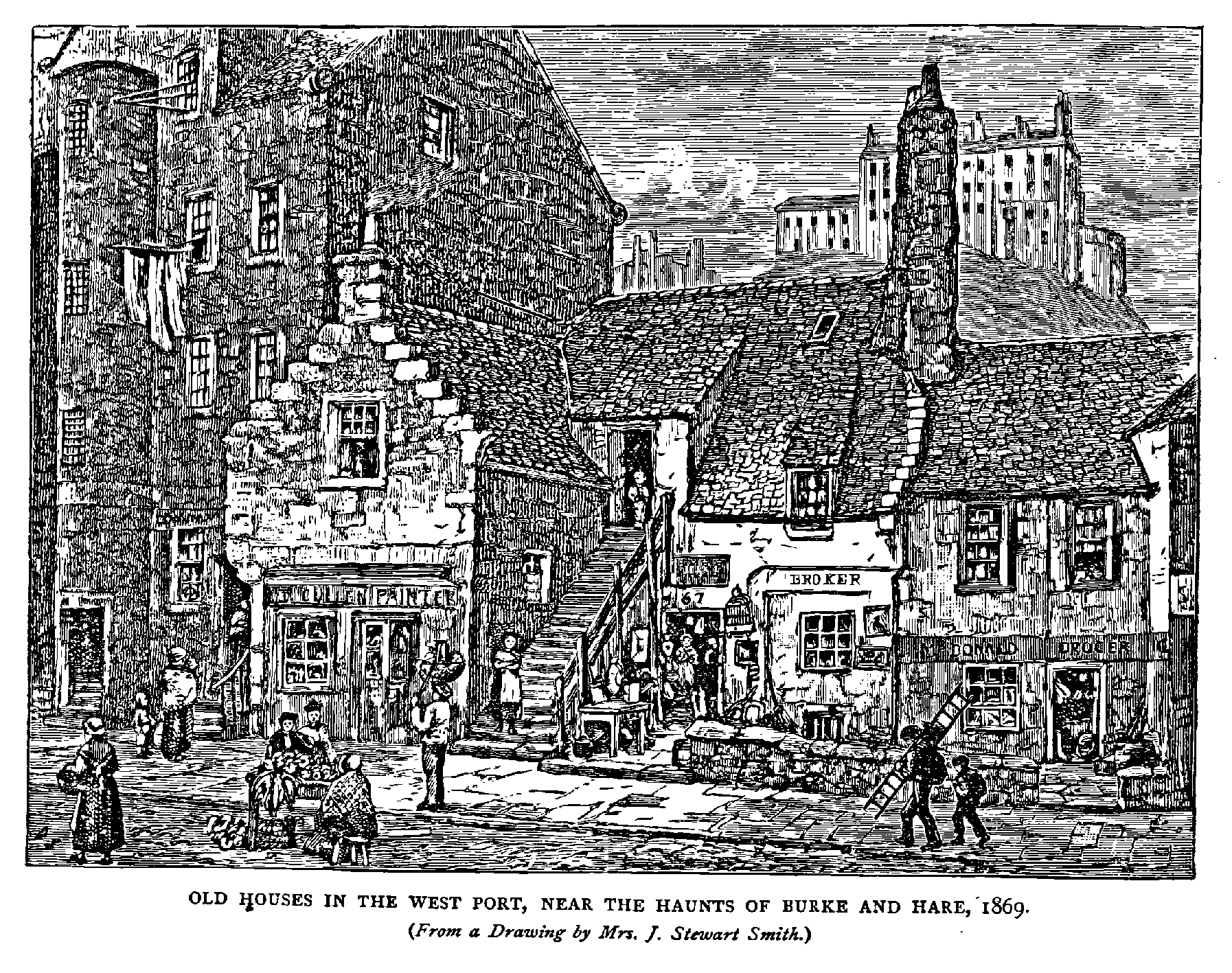 OLD HOUSES IN THE WEST PORT, NEAR THE HAUNTS OF BURKE AND HARE, 1869