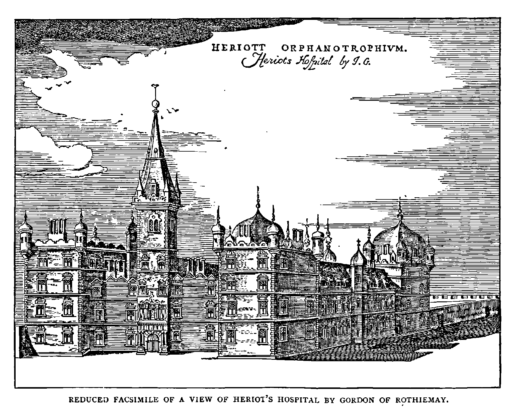 REDUCED FACSIMILE OF A VIEW OF HERRIOT'S HOSPITAL. BY GORDON OF ROTHIEMAY.