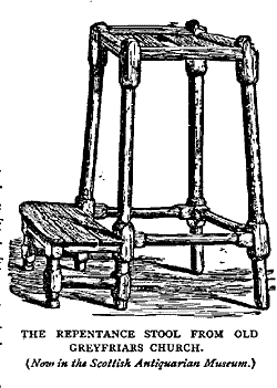 THE REPENTANCE STOOL FROM OLD GREYFRIARS CHURCH.