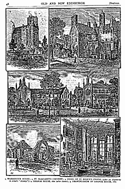 I, WARRENDER HOUSE ; I, ST. MARGARETS CONVENT ; 3, RUINS OF ST. ROQUES CHAPEI, (ateer an Engvm,iw
in A m f r ??Hixfmy?) ; 4, GRANGE HOUSE, 18zo (atter Starer); 5, DRAWING-ROOM IN GRANGE HOUSE, 3882.